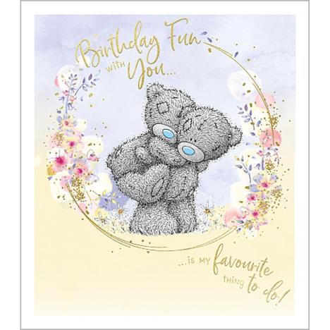 Birthday Fun Me to You Bear Birthday Card £1.89